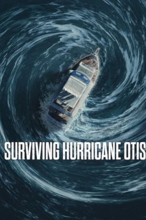 Surviving Hurricane Otis 2026 Hindi Dual Audio Movie Poster